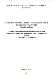 XVIII əsrin birinci yarısında Xəzər dənizində ingilislərin birbaşa hərbi və ya iqtisadi fəaliyyəti (Sənədlər toplusu)