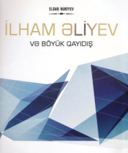İlham Əliyev və Böyük Qayıdış