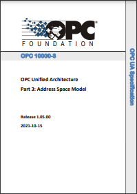 OPC Unified Architecture Part 3: Address Space Model. Release 1.05.00. 2021-10-15