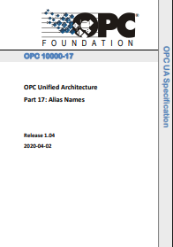 OPC Unified Architecture Part 17: Alias Names. Release 1.04. 2020-04-02