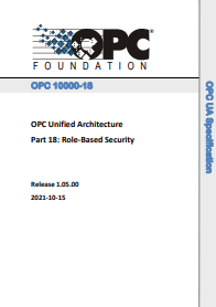 OPC Unified Architecture Part 18: Role-Based Security. Release 1.05.00. 2021-10-15