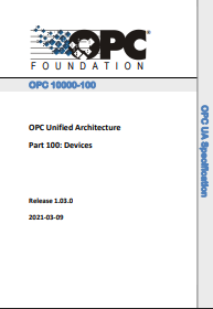 OPC Unified Architecture Part 100: Devices. Release 1.03.0. 2021-03-09