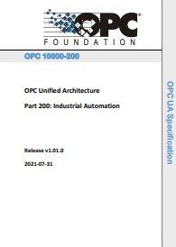OPC Unified Architecture Part 200: Industrial Automation. Release v1.01.0. 2021-07-31