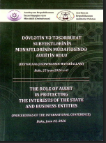 Dövlətin və təsərrüfat subyektlərinin mənafelərinin müdafiəsində auditin rolu (Beynəlxalq konfransın materialları)