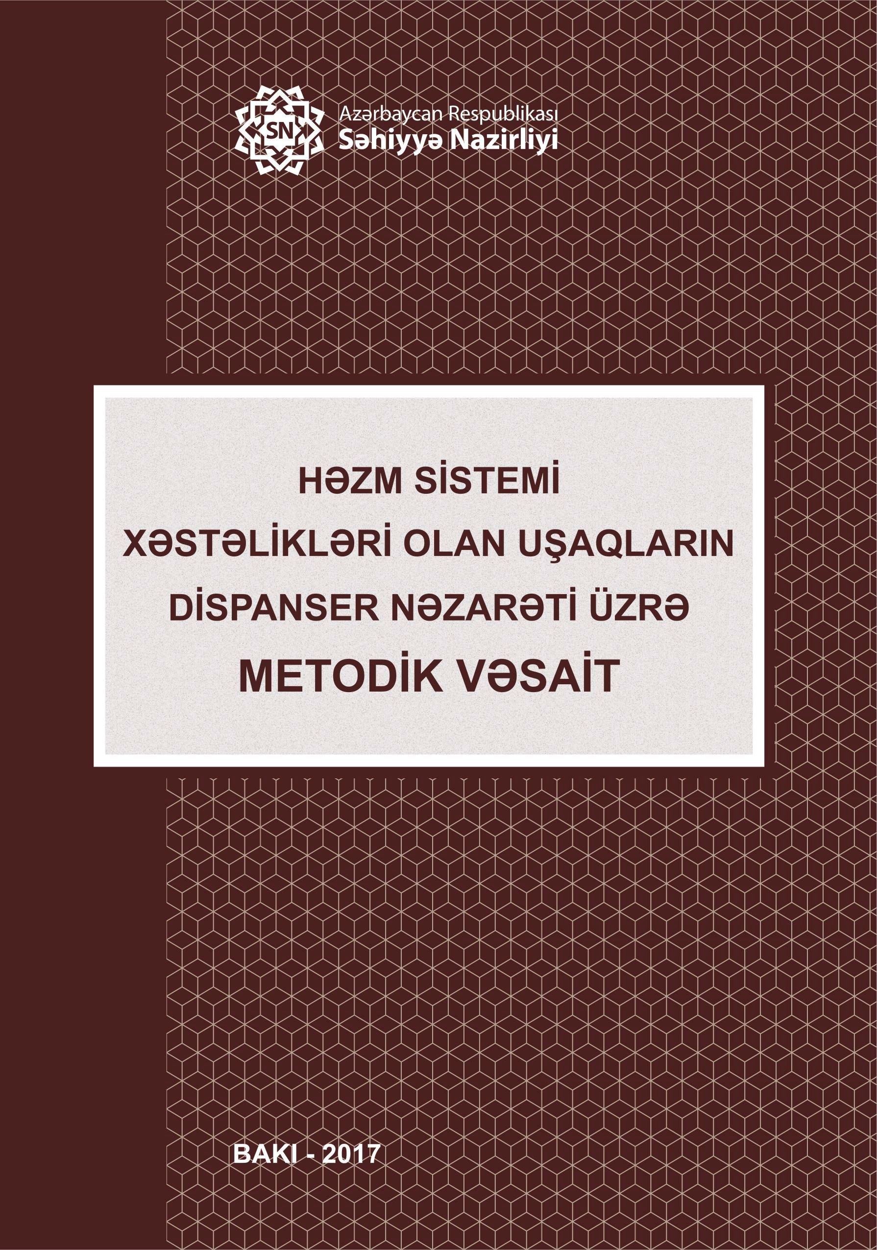 Həzm sistemi xəstəlikləri olan uşaqların dispanser nəzarəti üzrə metodik vəsait